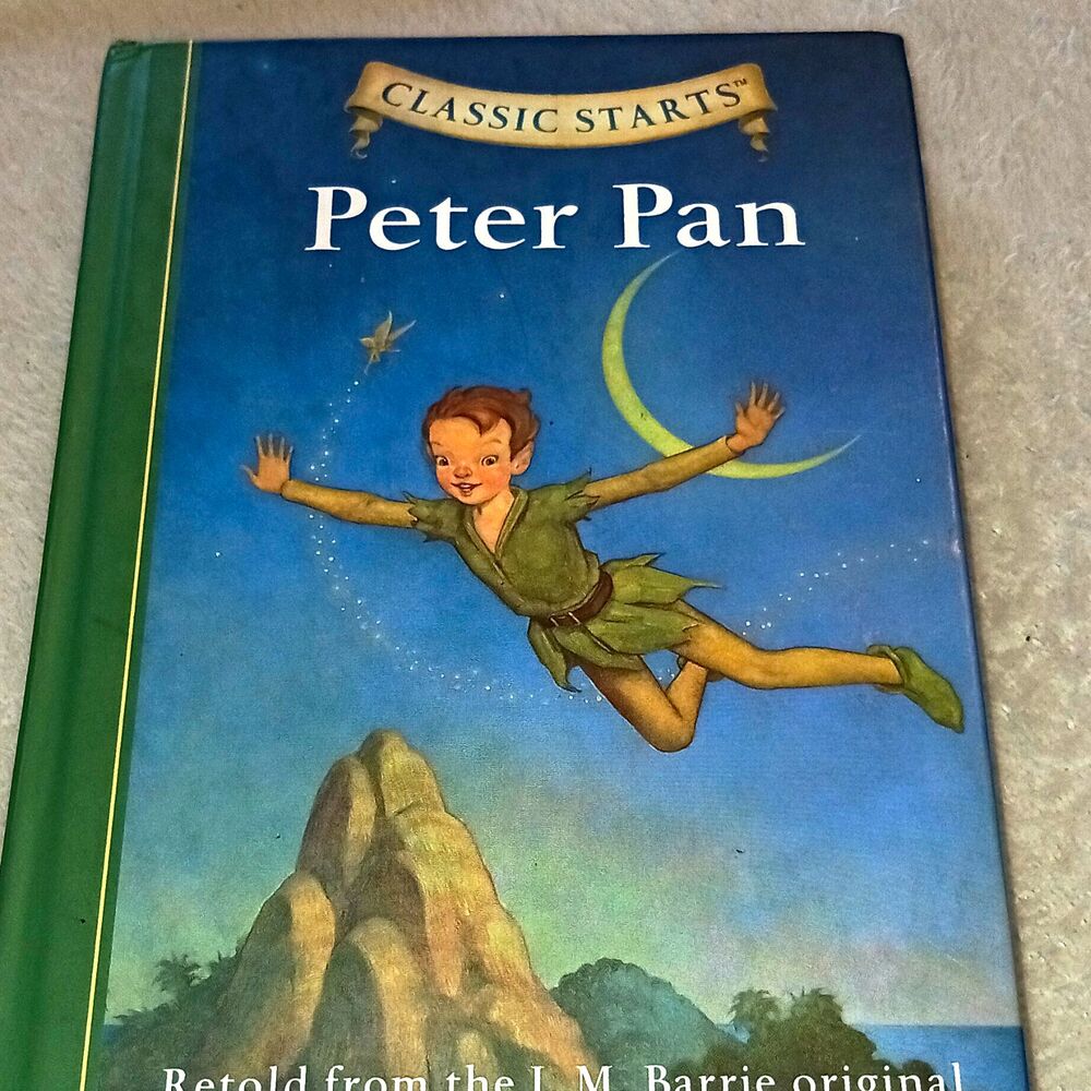 Classic Starts Peter Pan J. M. Barrie (2009) Sterling Hardcover Abridged Illus